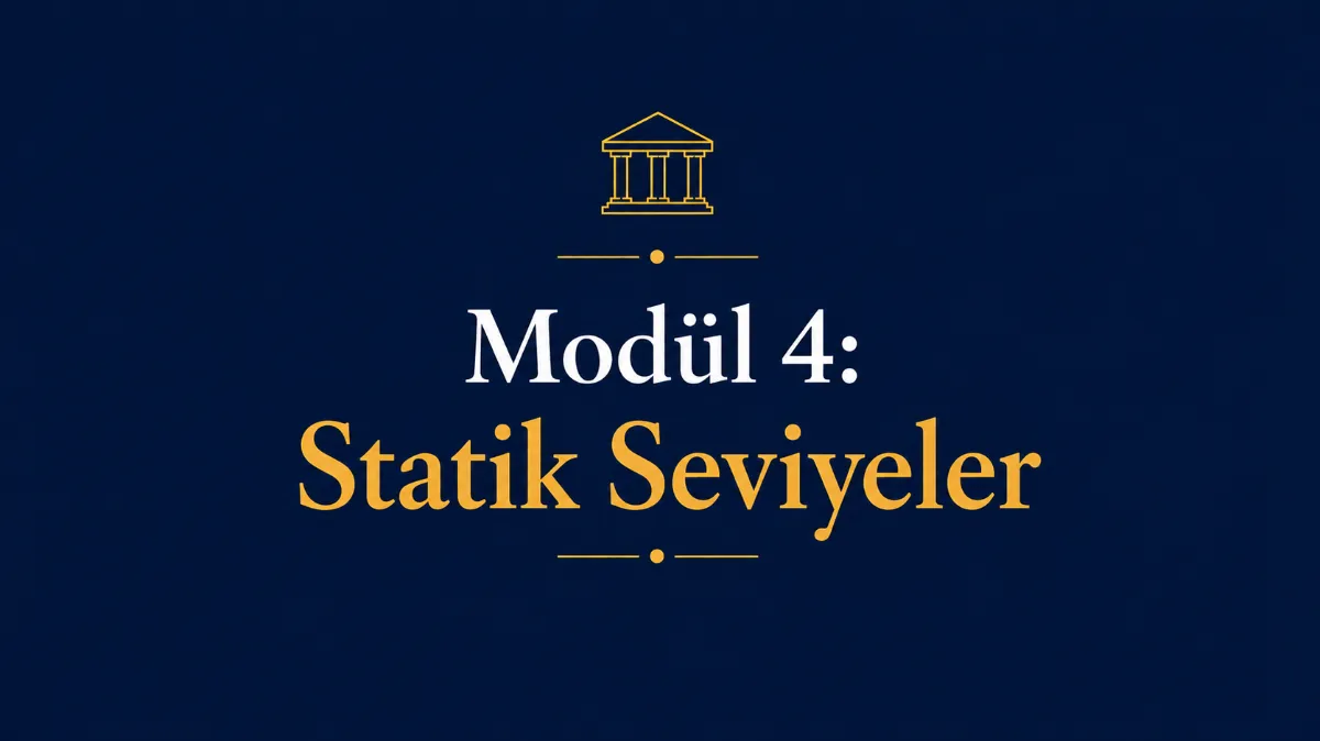 Modül 4: Statik Seviyeler